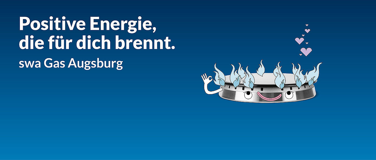Ein grinsender brennender Gasherd mit nach oben schauenden Augen, mit dem Text "Positive Energie, die für dich brennt swa Gas Augsburg"