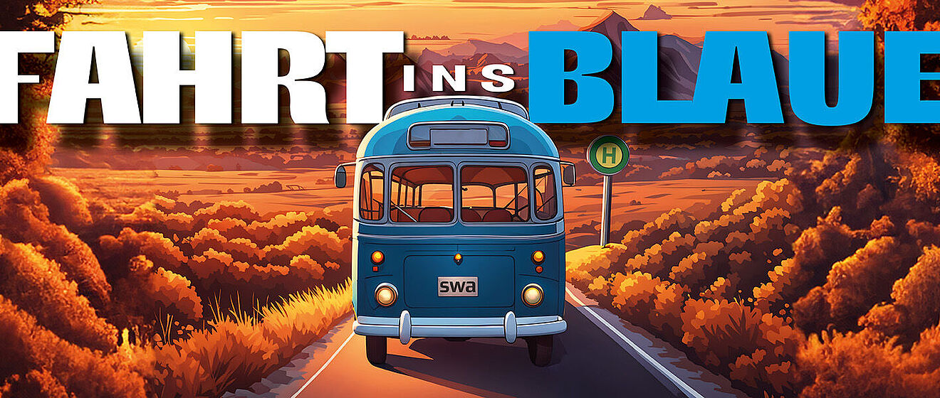 Das Motiv zeigt einen Bus, der in den Sonnenuntergang fährt. Darüber steht die Überschrift Fahrt ins Blaue.