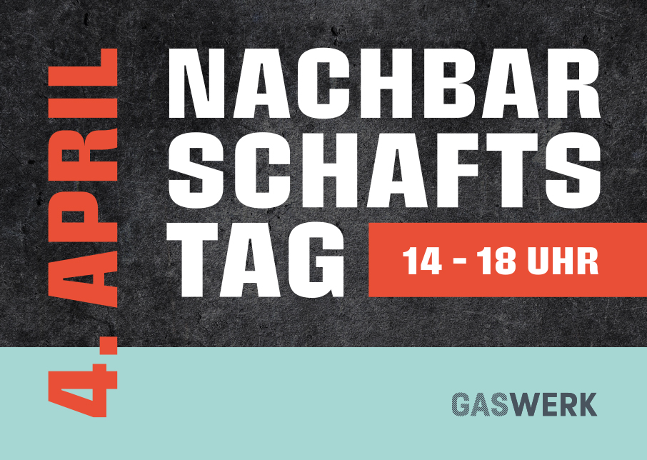 P25099_Postkarte_DIN_A6_Nachbarschaftstag_RZ_PF.indd Postkarte des Nachbarschaftstag am 04 April 2025 von 14-18Uhr im Gaswerk